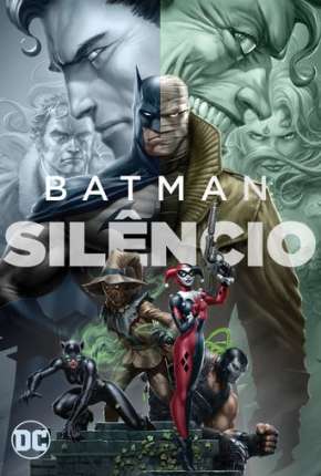 Batman – Silêncio 4K Dublado / Dual Áudio